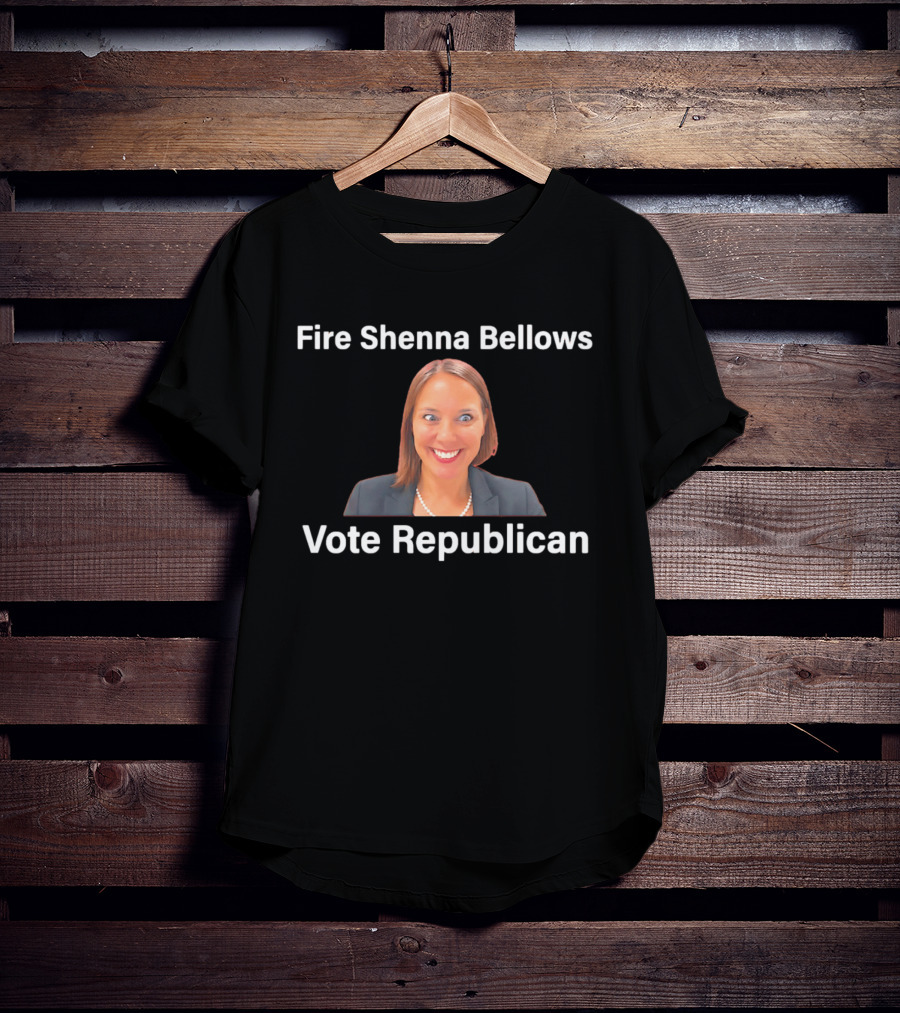 Fire Shenna Bellows Vote Republican 2026 T-Shirt