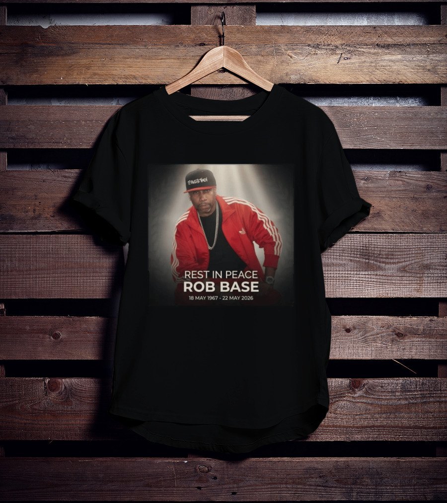 Rest In Peace Rob Base 18 May 1967 22 May 2026 T-Shirt