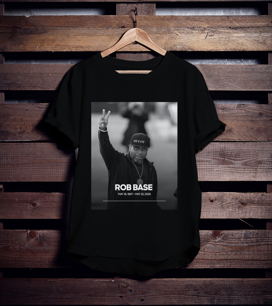 Rob Base May 18 1967 May 22 2026 T-Shirt