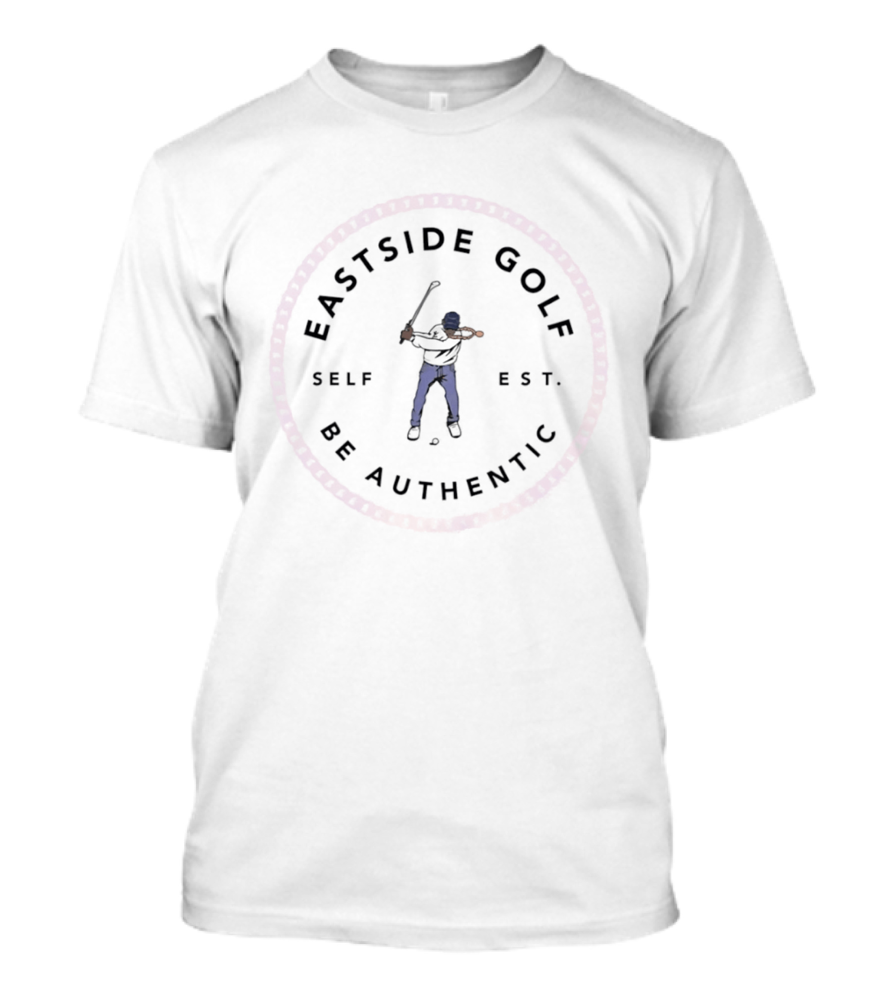 Eastside Golf Be Authentic Self Est Casual Minimalist Concept T-Shirt