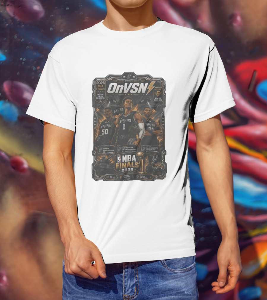 NBA Finals 2026 OnVSN Vision Strength Legacy San Antonio Spurs David Robinson Victor Wembanyama Tim Duncan T-Shirt