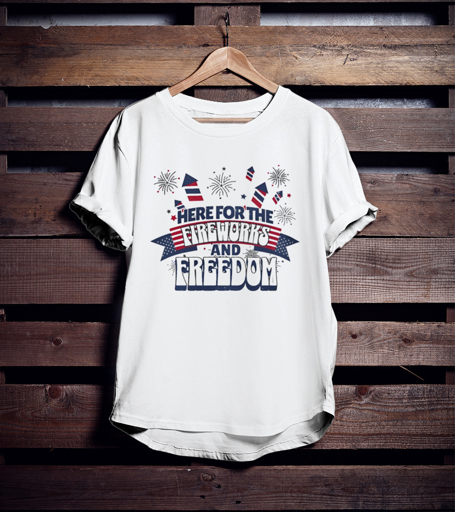 Here For The Fireworks And Freedom Celebration Firecracker T-Shirt