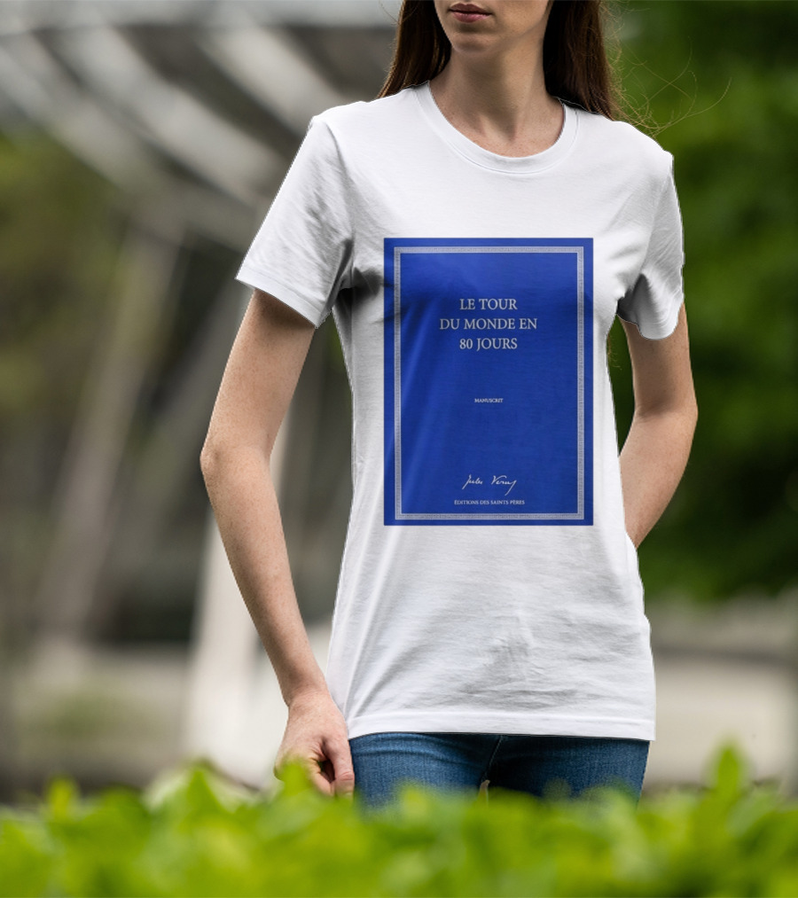 Le Tour Du Monde En 80 Jours Manuscrit Jules Verne Éditions Des Saints Pères T-Shirt