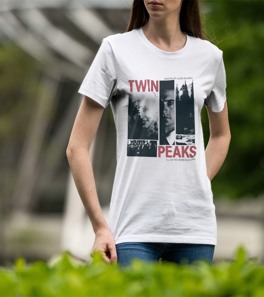 Twin Peaks Laura Palmer Dale Cooper Who Killed Laura Palmer I'll See You Again T-Shirt