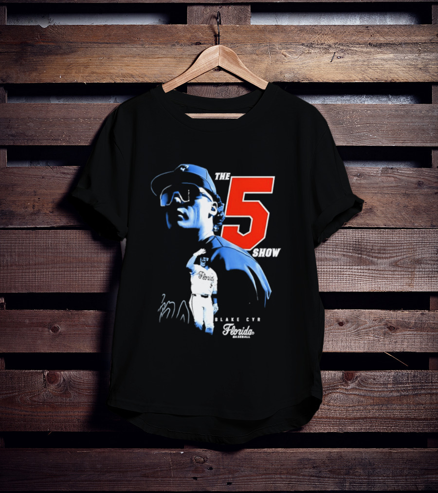 Blake Cyr The 5 Show Florida Baseball T-Shirt