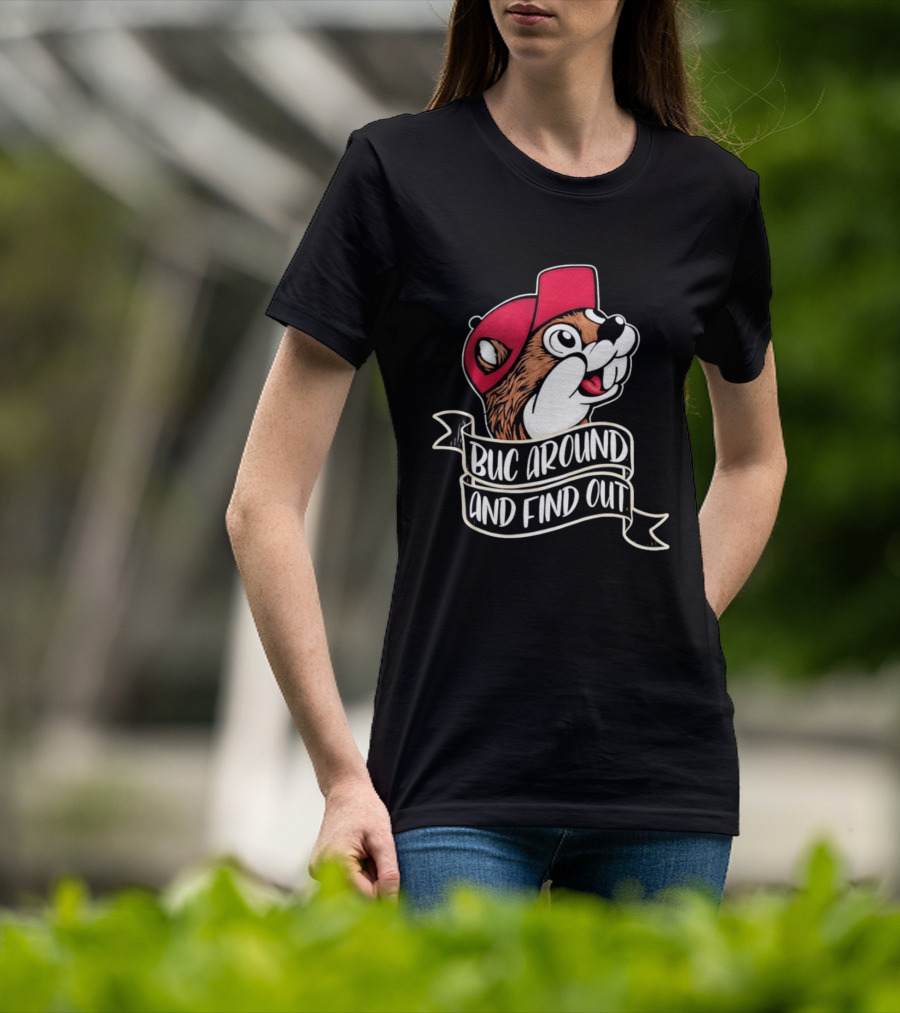 Buc Around And Find Out Red Cap T-Shirt