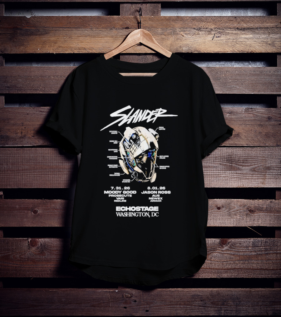 Slander Echostage Washington DC Tour 2026 Moody Good Proxibit Jason Ross AU5 Dabin Mystic Grizzly 7.31.26 9.01.26 Helmet T-Shirt