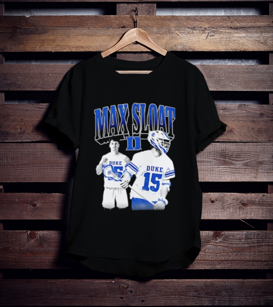 Max Sloat Duke Blue Devils Lacrosse Number 15 Sports Fan Gear T-Shirt