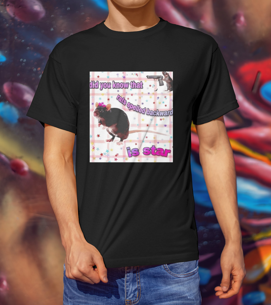 Did You Know That Rats Spelled Backward Is Star Rat With Gun And Stars T-Shirt