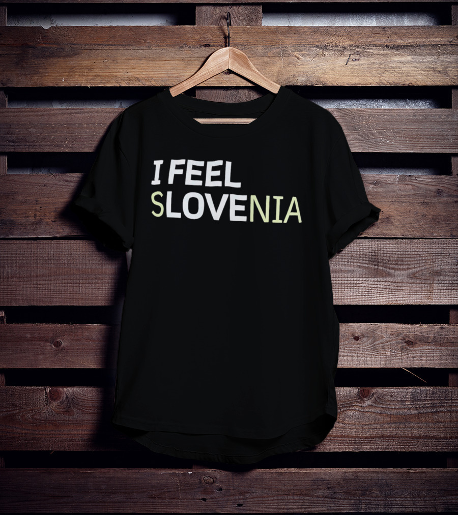 I Feel Slovenia T-Shirt