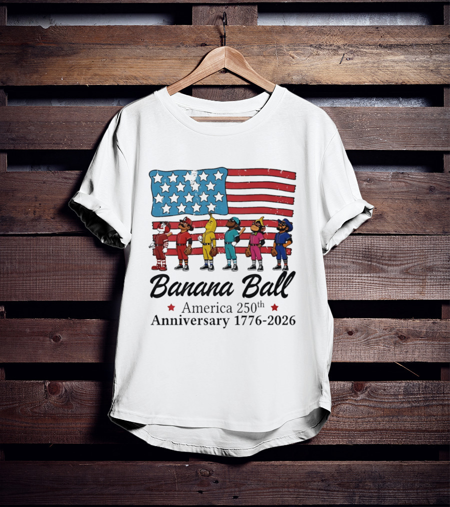 Banana Ball America 250th Anniversary 1776 2026 Flag Baseball Celebration T-Shirt