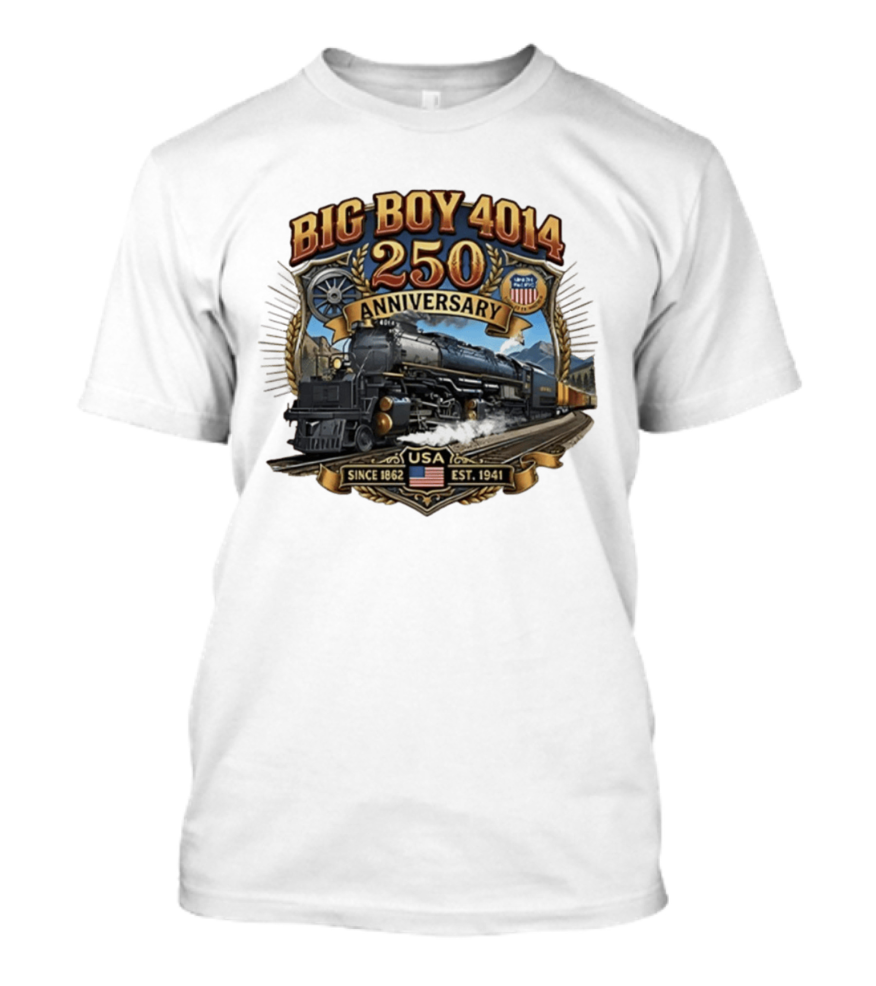 Big Boy 4014 Train USA Anniversary Since 1862 Est. 1941 T-Shirt