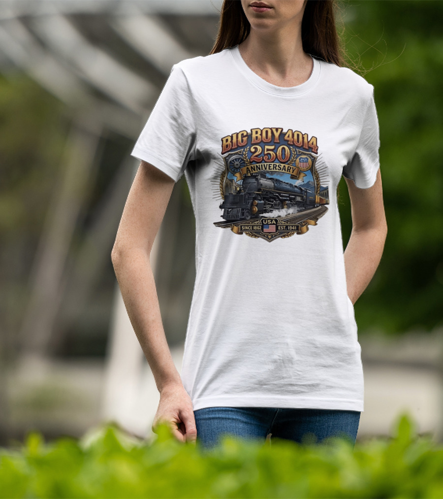 Big Boy 4014 Train USA Anniversary Since 1862 Est. 1941 T-Shirt