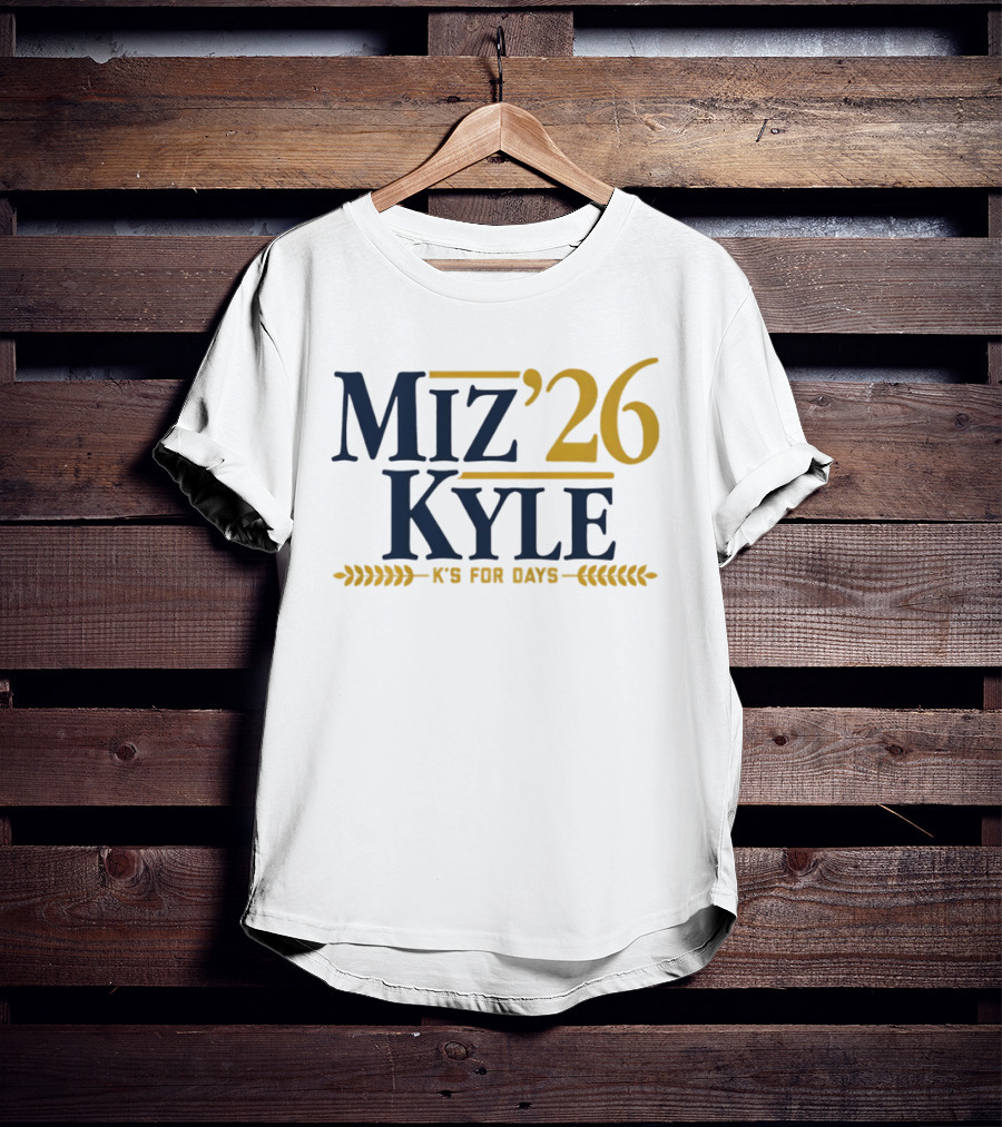 Miz Kyle '26 K's For Days T-Shirt