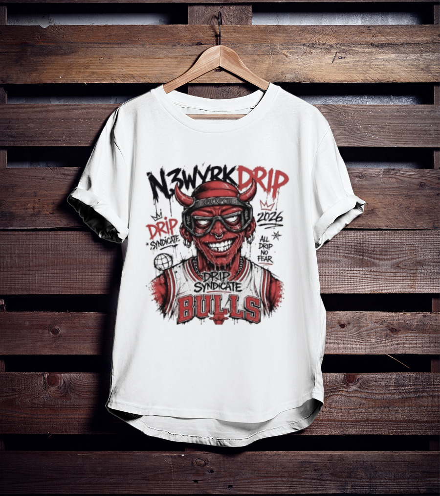 N3WYRK DRIP BULLS 2026 All Drip No Fear Graffiti T-Shirt