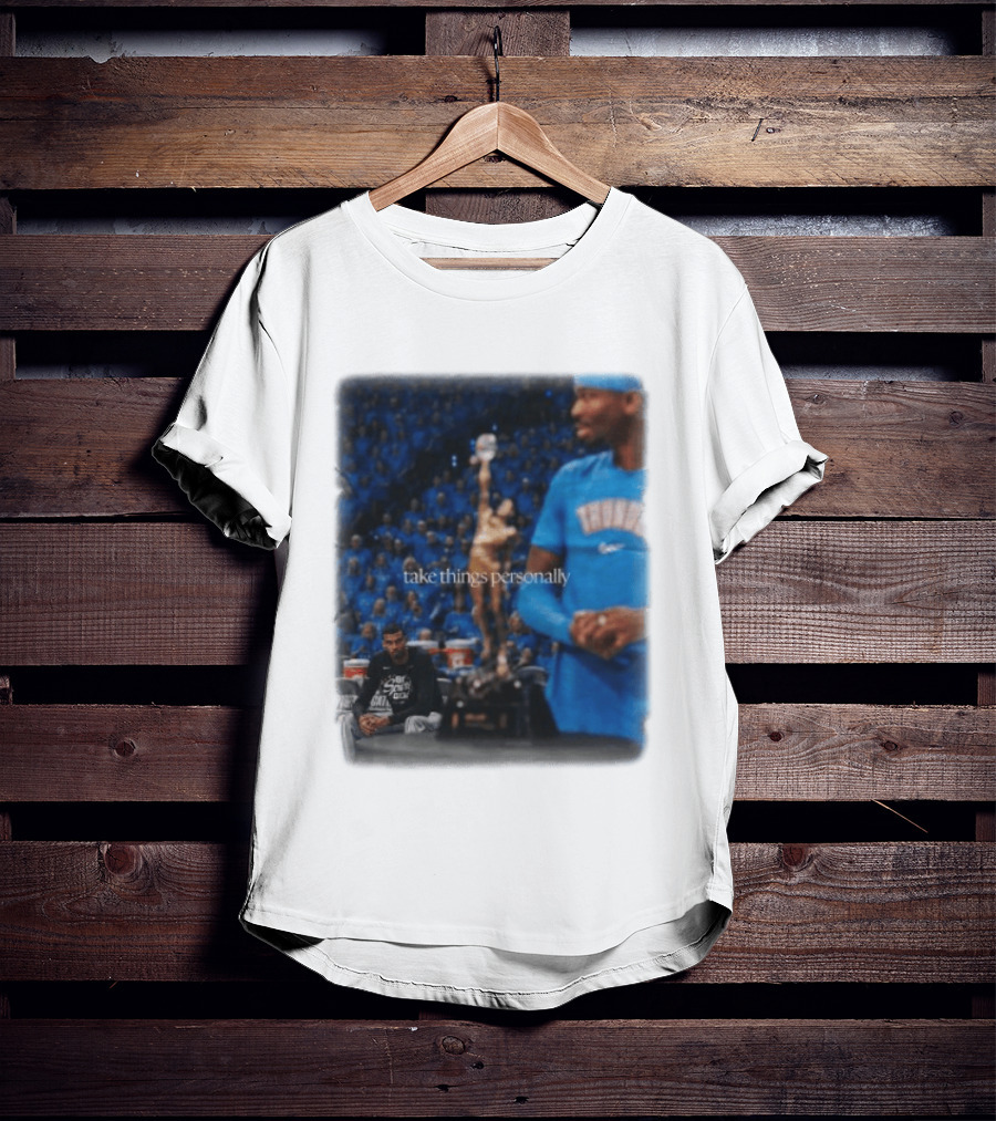 NBA Take Things Personally Oklahoma Basketball Official Fan Merchandise T-Shirt