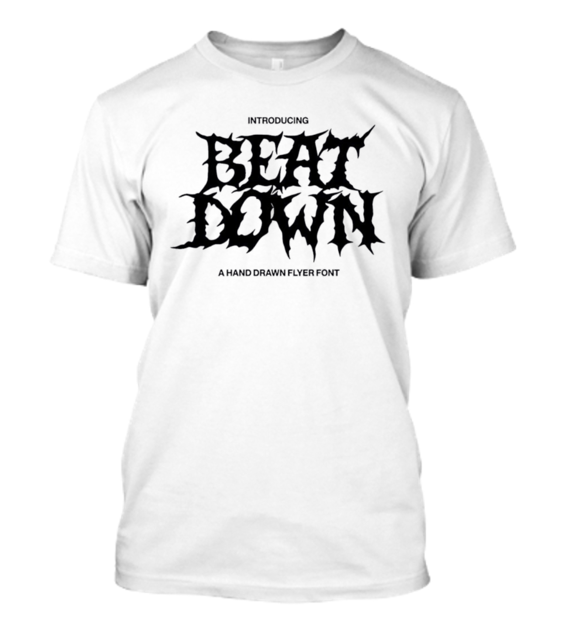 Introducing Beat Down Hand Drawn Flyer Font T-Shirt