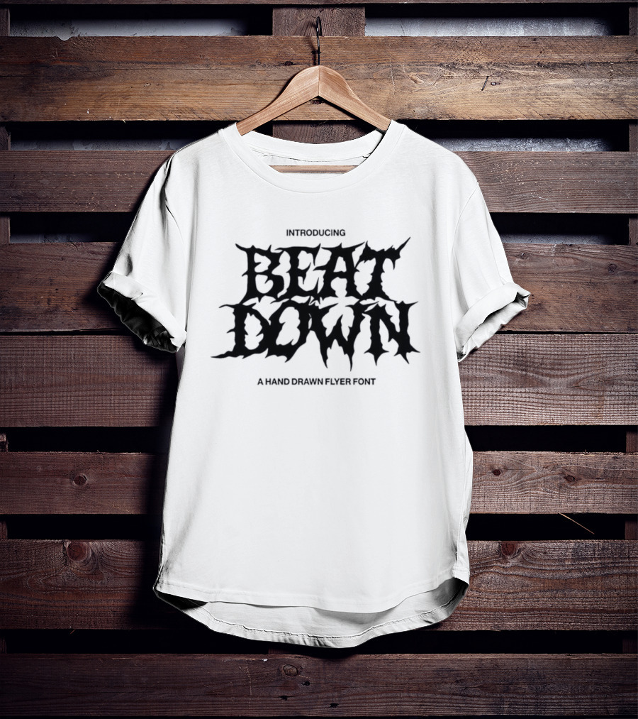 Introducing Beat Down Hand Drawn Flyer Font T-Shirt
