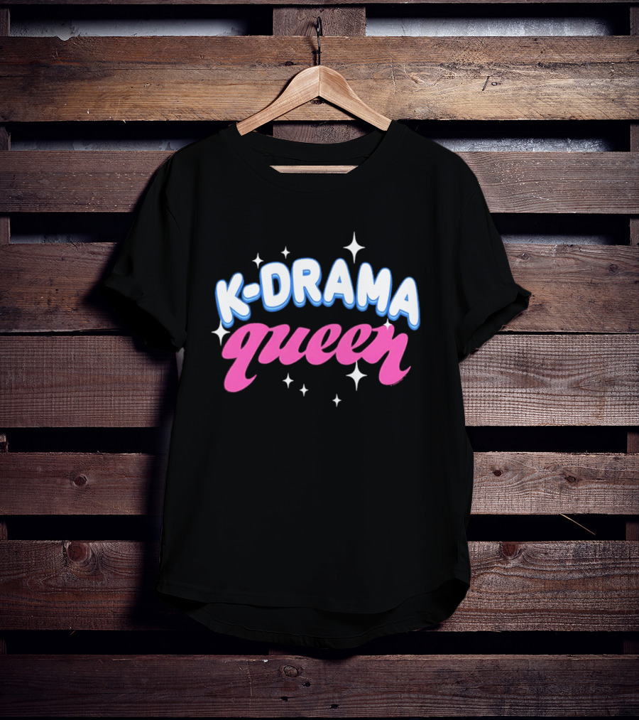K Drama Queen Stars Korean Drama Trending 2026 T-Shirt