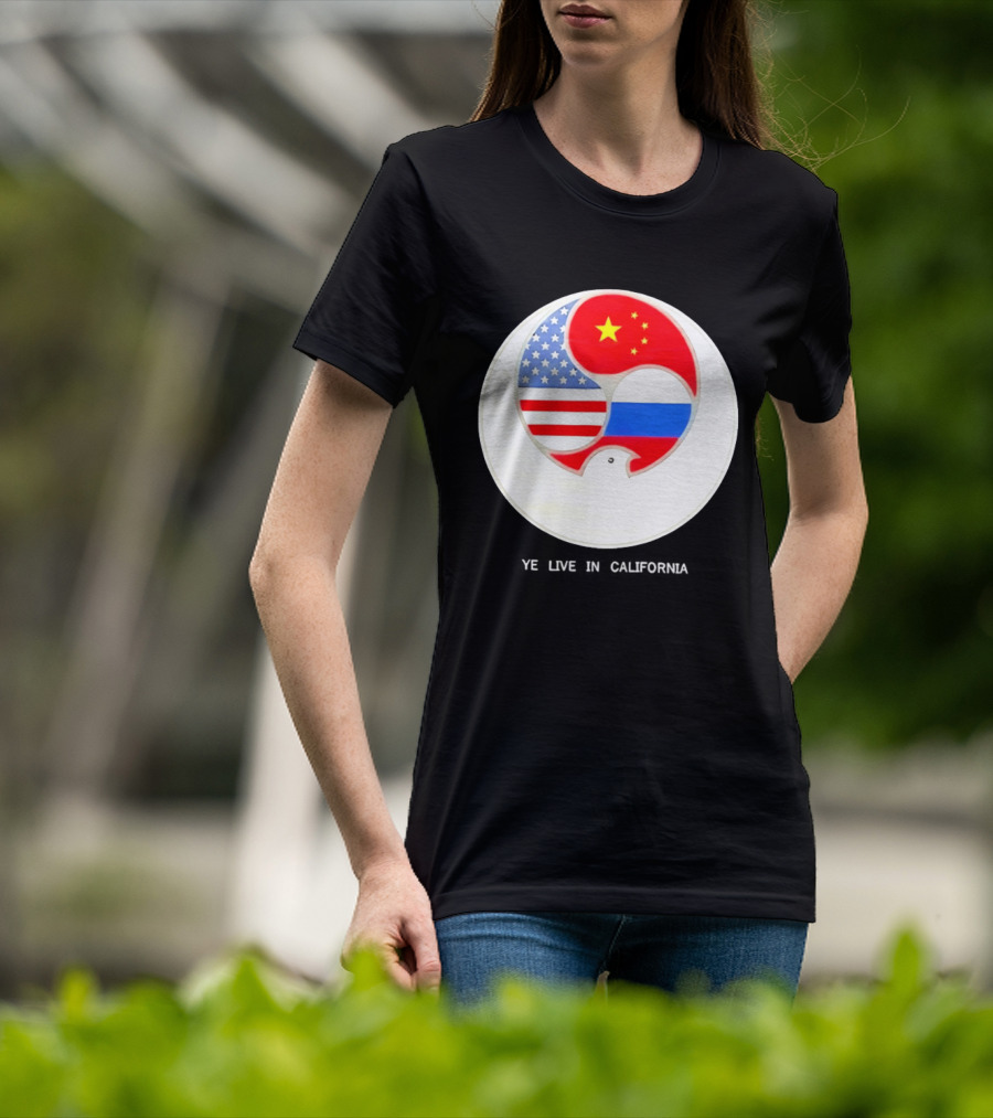 Ye Live US China Russia Flags New Global Order California T-Shirt