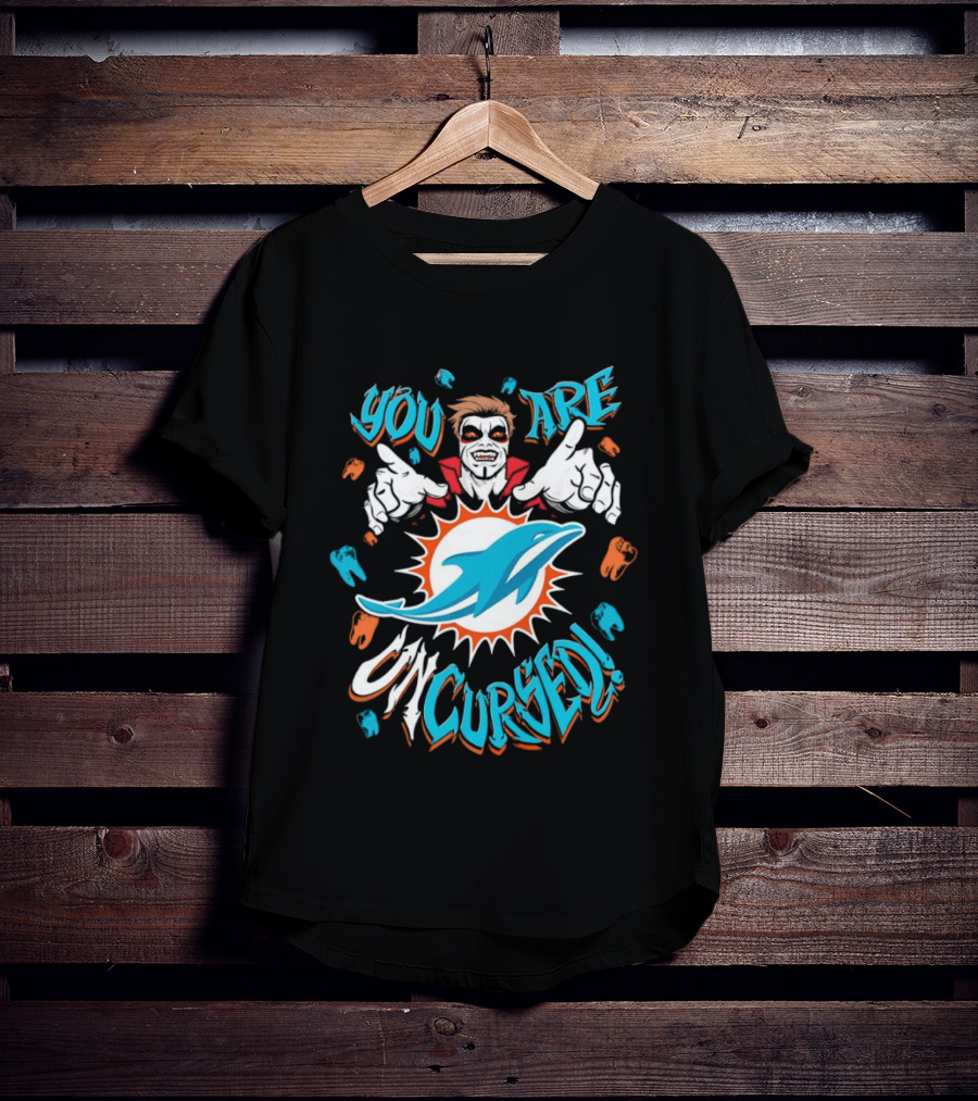 WWE Danhausen Miami Dolphins Collaboration You Are Uncursed T-Shirt