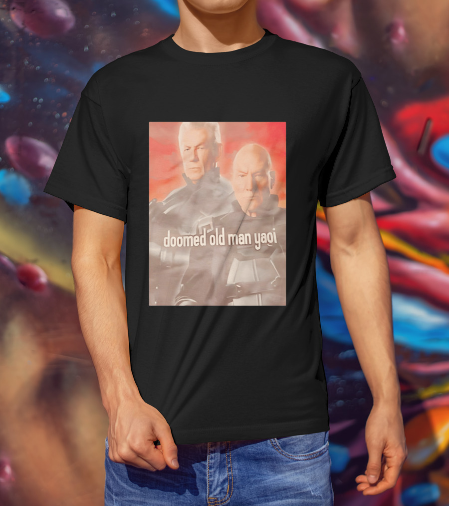 Ian McKellen Magneto Charles Xavier Doomed Old Man Yaoi X Men Movie T-Shirt