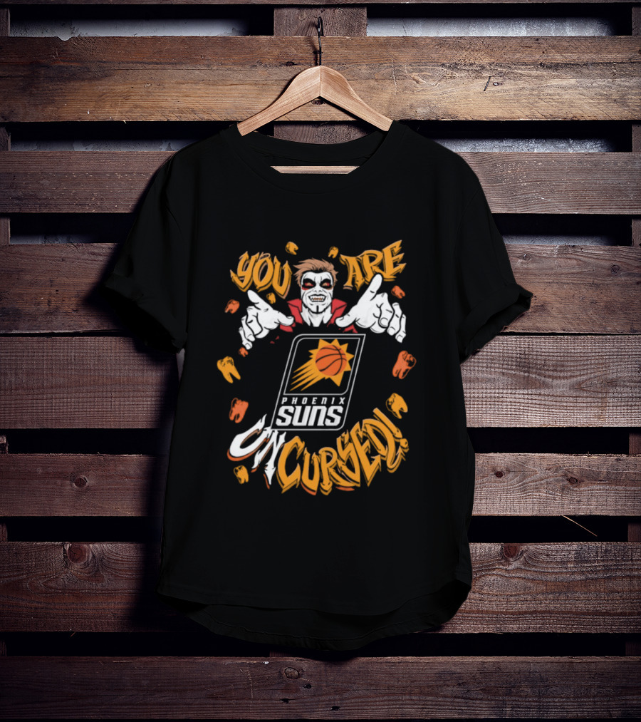 You Are Uncursed Danhausen Phoenix Suns Collaboration T-Shirt
