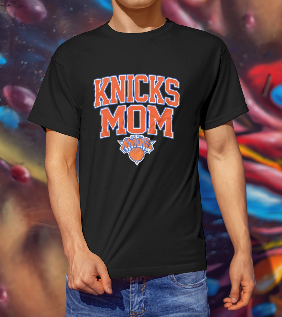 Knicks Mom New York Knicks Basketball T-Shirt