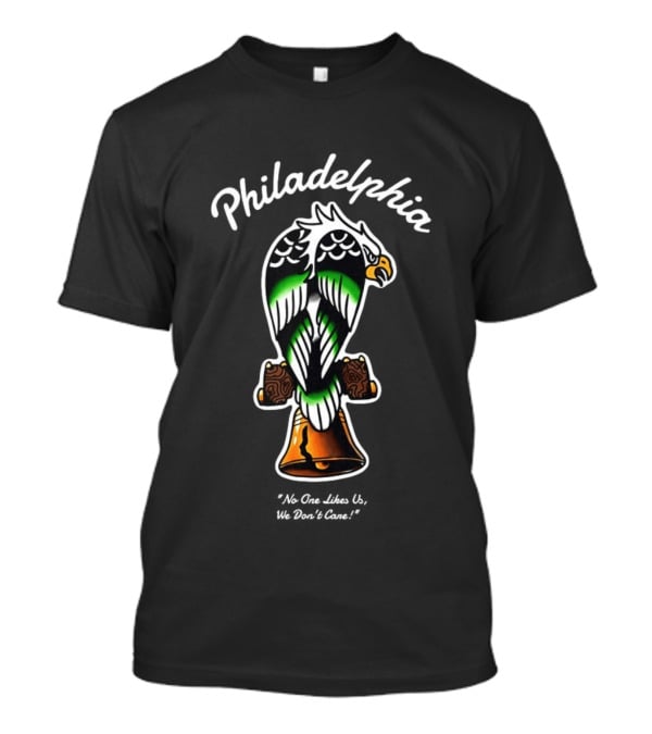 Philadelphia Eagles No One Likes Us We Don't Care Eagle Bell T-Shirt