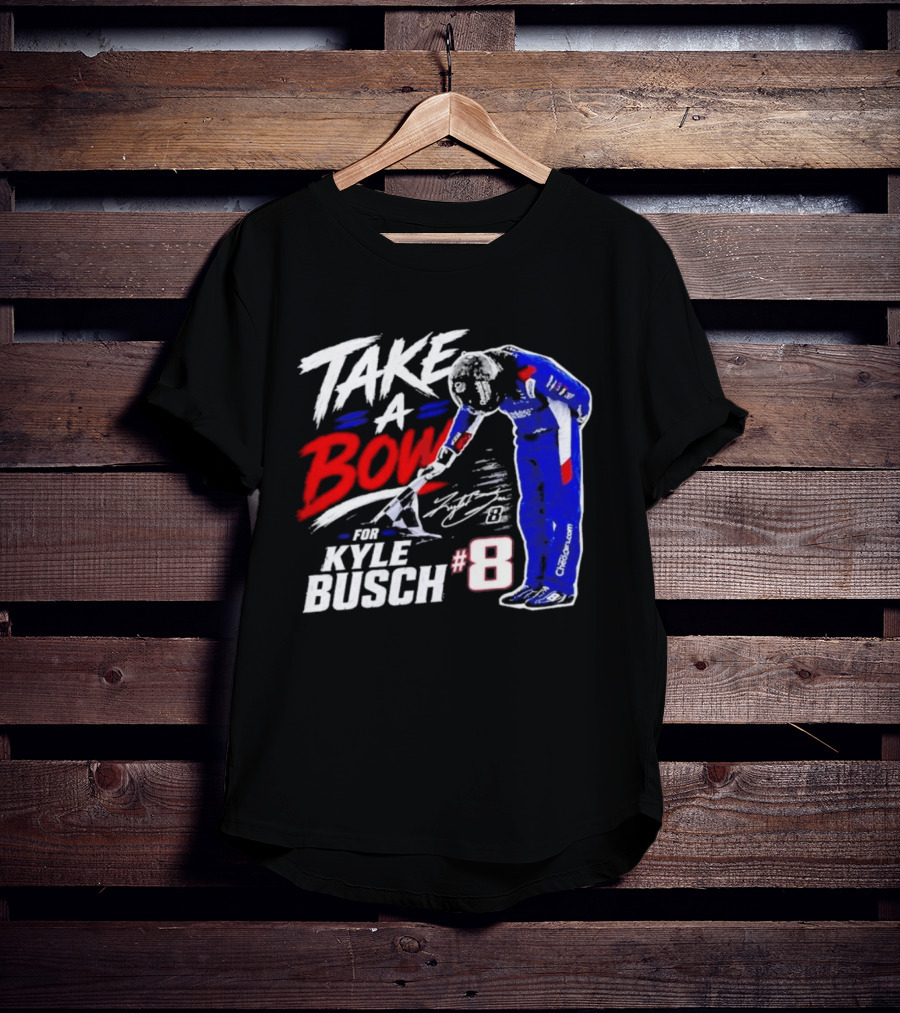 Take A Bow Kyle Busch #8 Checkered Flag NASCAR Racing T-Shirt