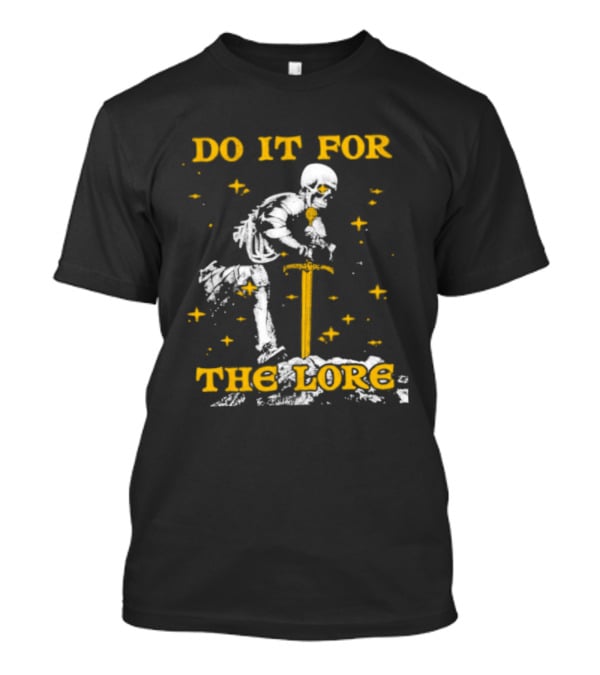Skeleton Knight Do It For The Lore Sword And Stars T-Shirt