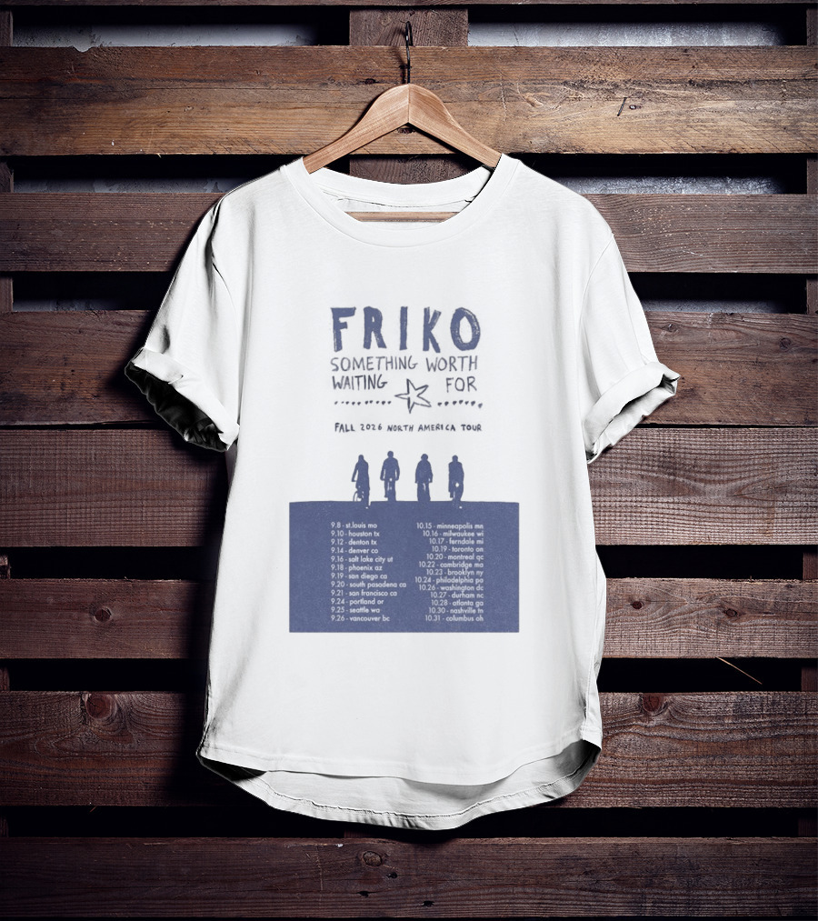 Friko Something Worth Waiting For 2026 North America Tour Dates And Cities T-Shirt