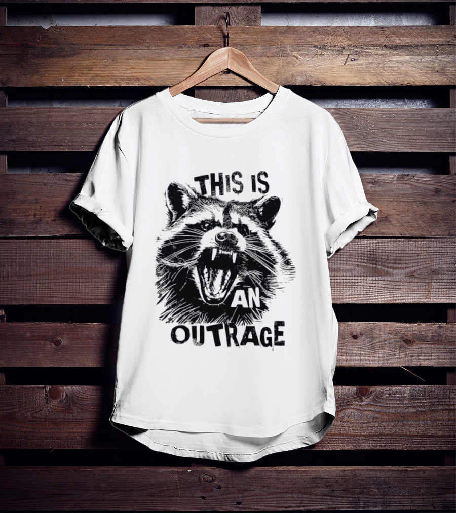 This Is An Outrage Angry Raccoon T-Shirt