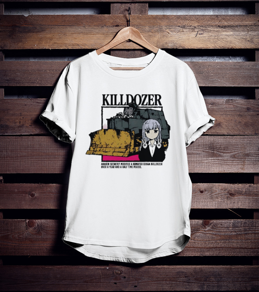 Killdozer Komatsu D355A Aharen Reina Anime Crossover Machinery T-Shirt