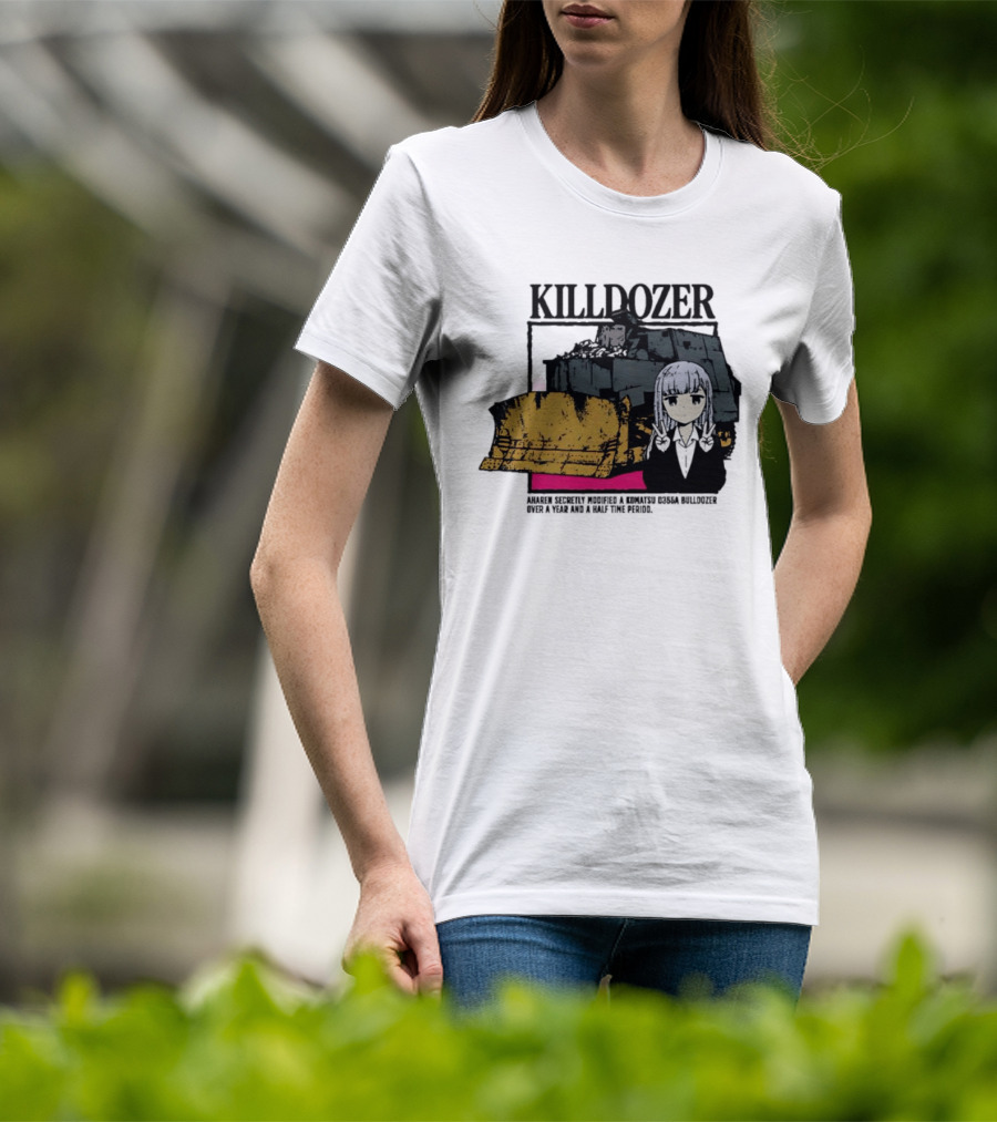 Killdozer Komatsu D355A Aharen Reina Anime Crossover Machinery T-Shirt