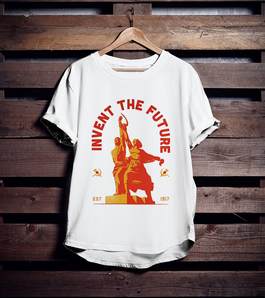 Invent The Future Est 1917 Worker And Kolkhoz Woman Statue T-Shirt