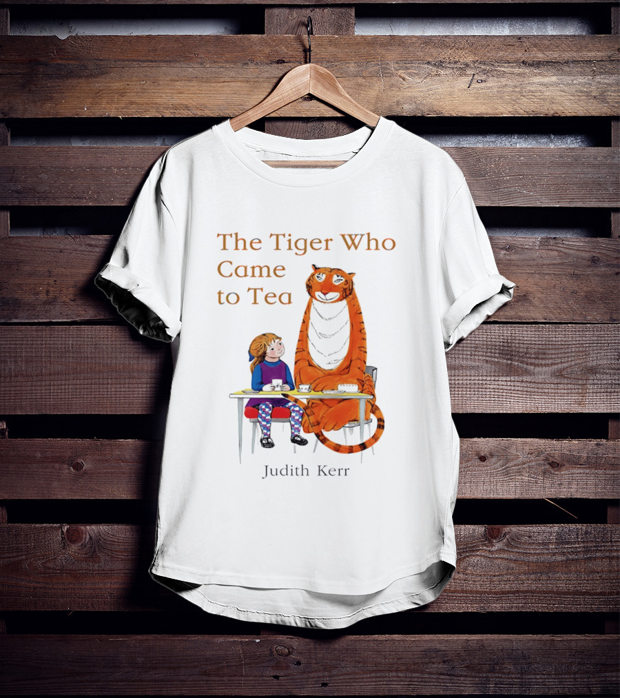 The Tiger Who Came To Tea Book Judith Kerr T-Shirt