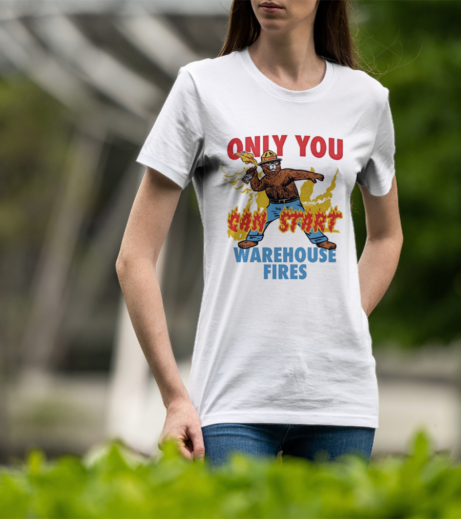 Smokey Bear Only You Can Start Warehouse Fires T-Shirt