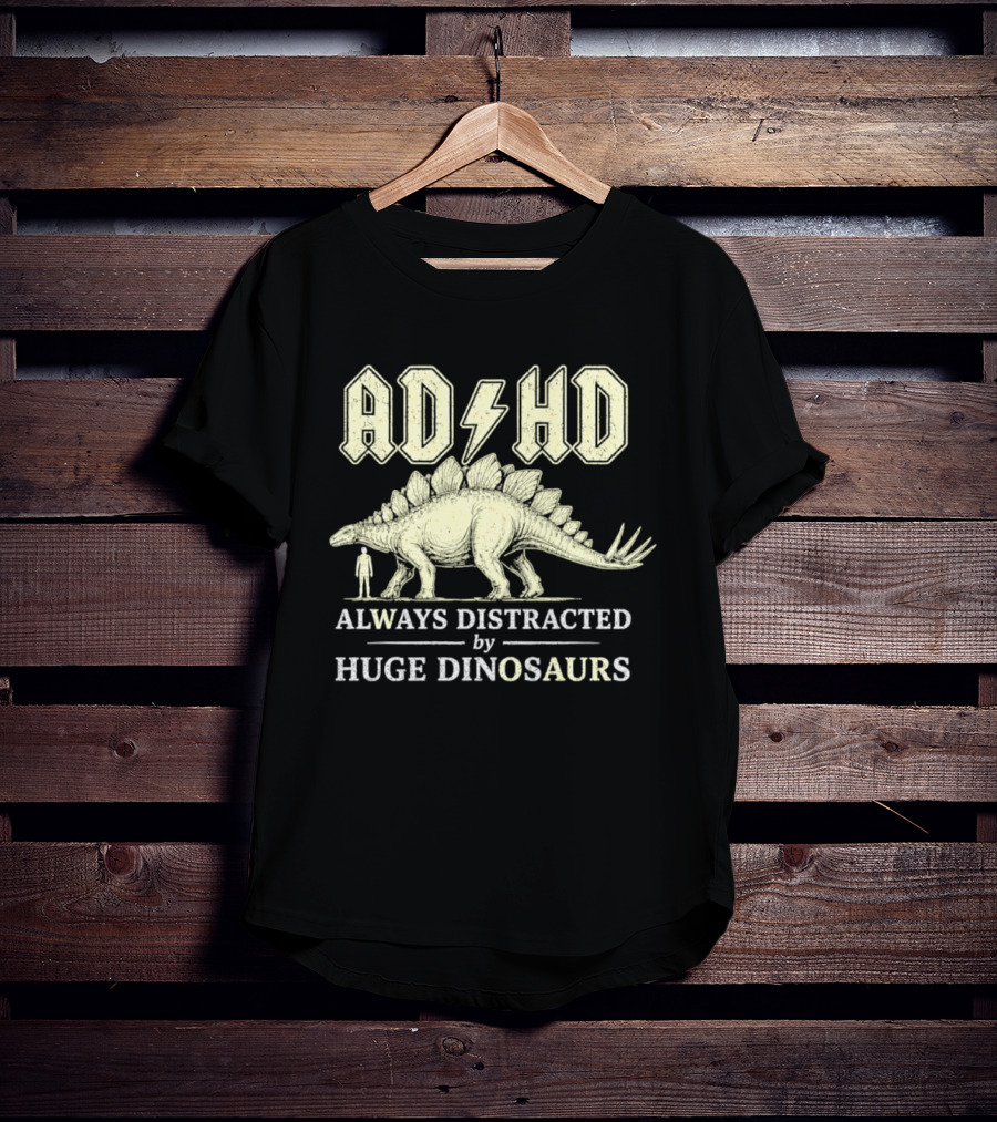 ADHD Always Distracted By Huge Dinosaurs Stegosaurus Lightning Bolt T-Shirt