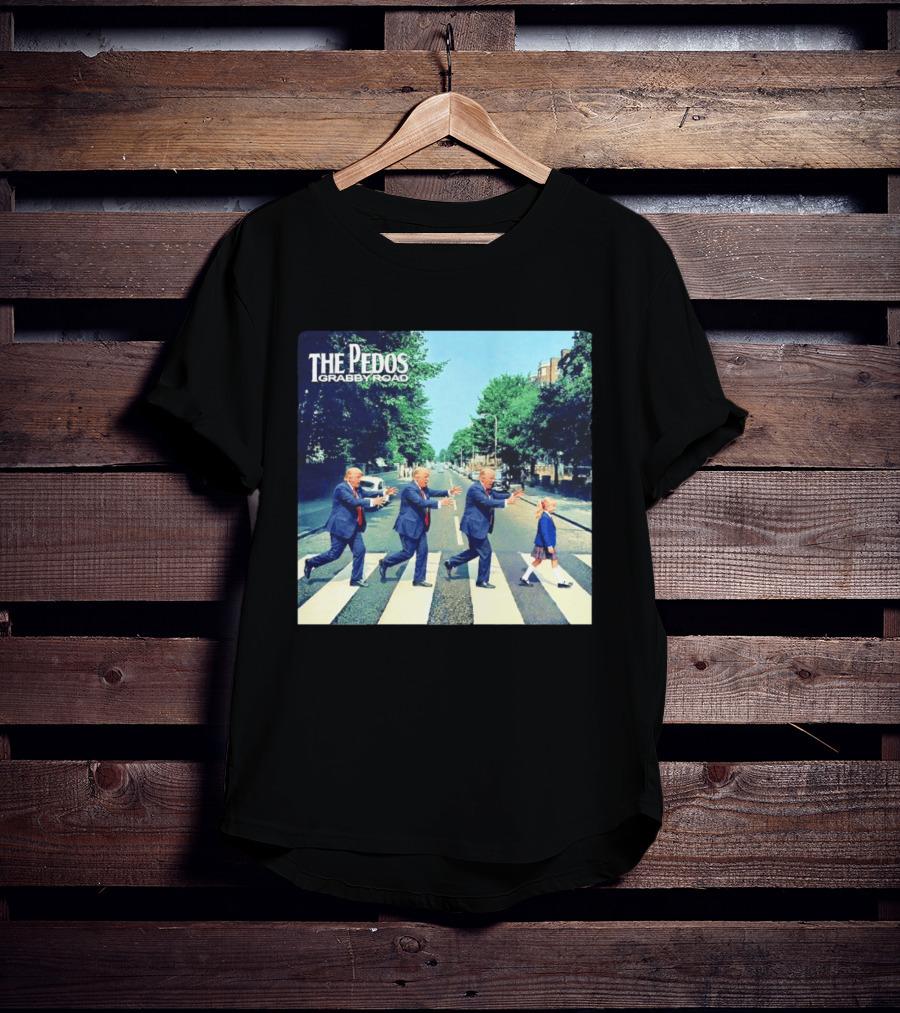The Pedos Grabby Road Trump Chasing A Girl T-Shirt