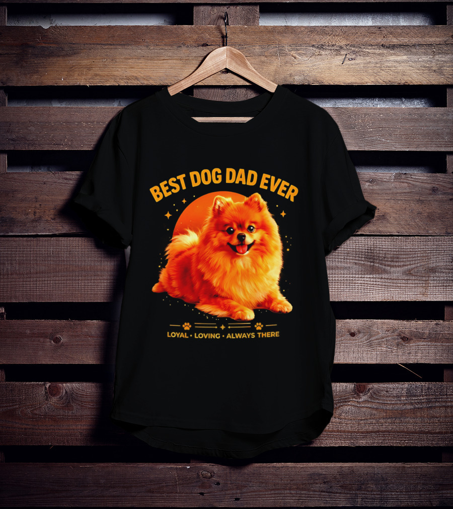 Best Dog Dad Ever Loyal Loving Always There T-Shirt