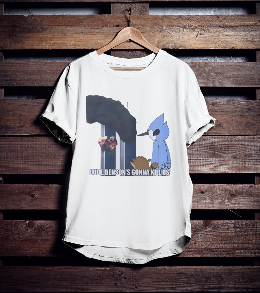Mordecai And Rigby Regular Show Dude Bensons Gonna Kill Us 911 Twin Towers T-Shirt