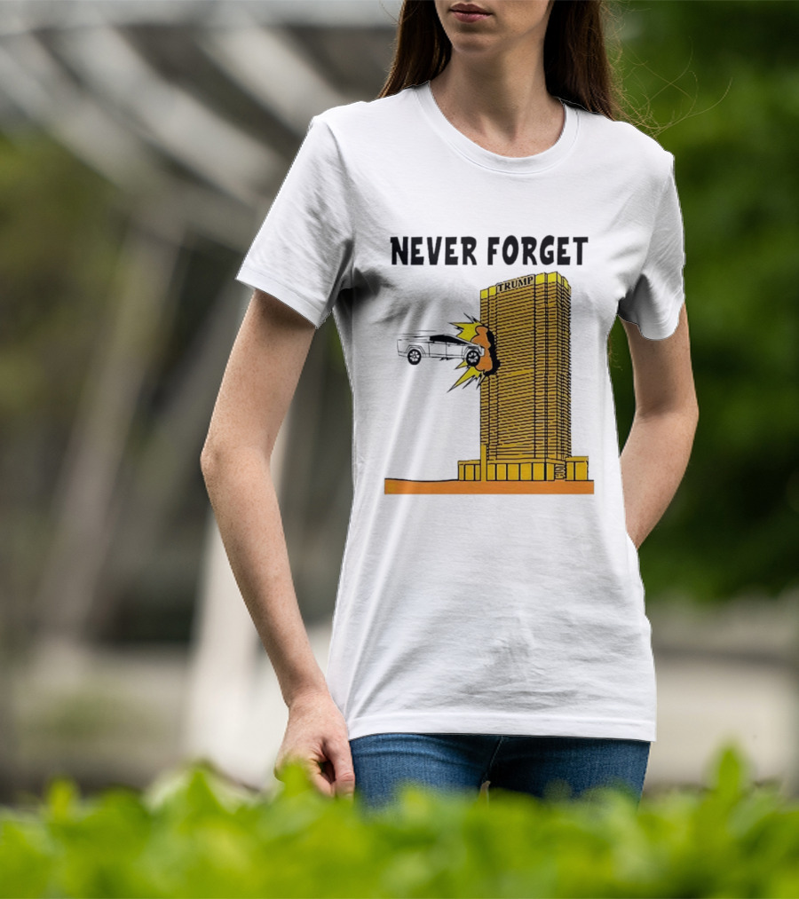 Never Forget Trump Tower Tesla Crash T-Shirt