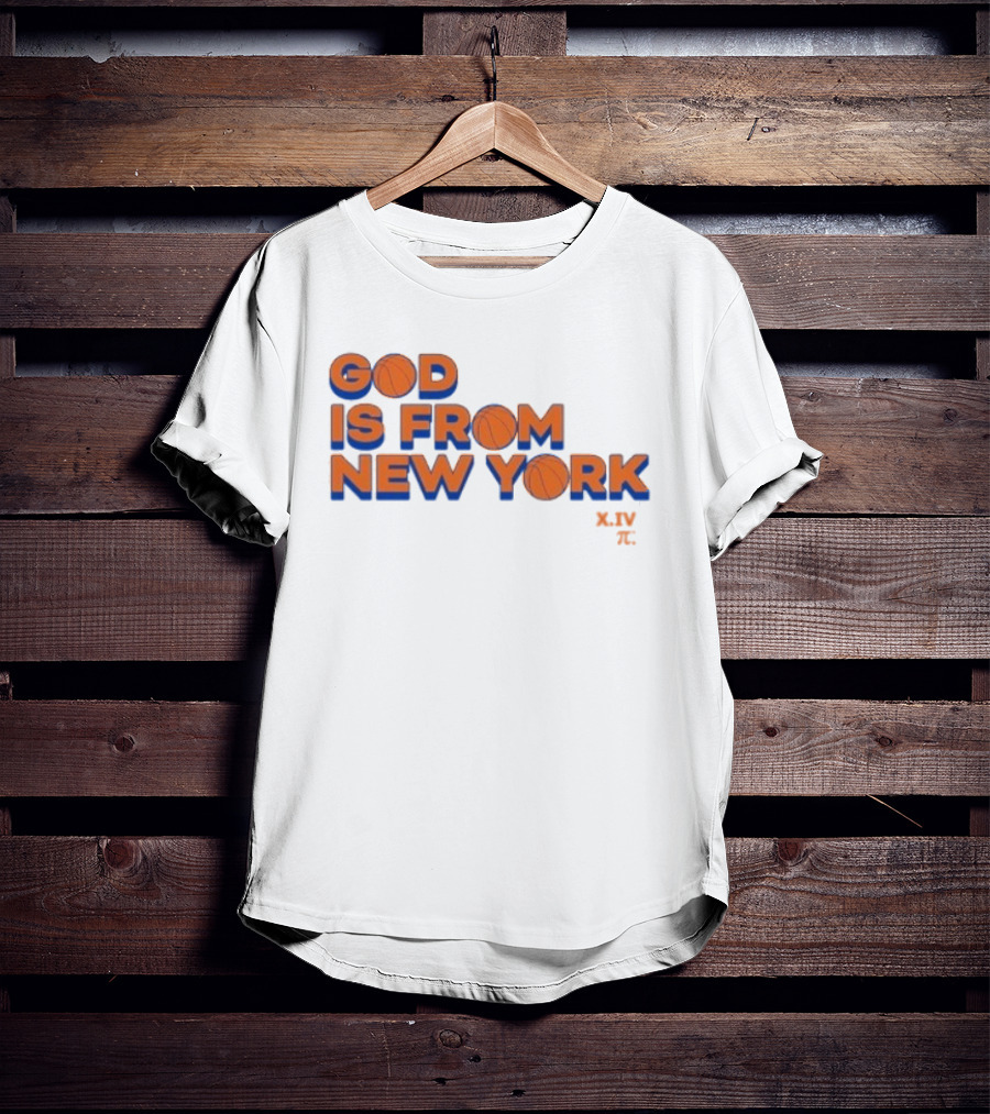NBA Knicks God Is From New York T-Shirt