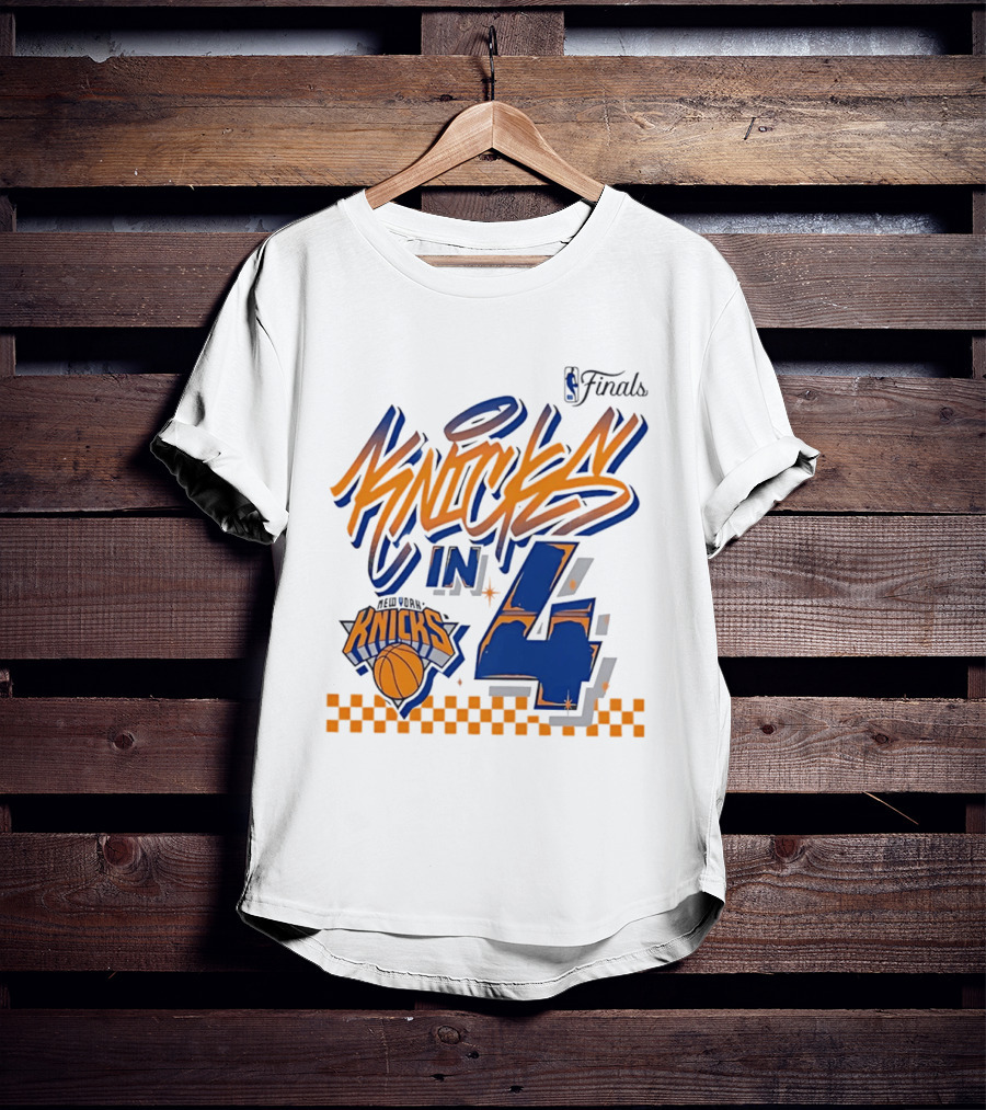 New York Knicks NBA Finals Knicks In 4 Finals Series Basketball T-Shirt