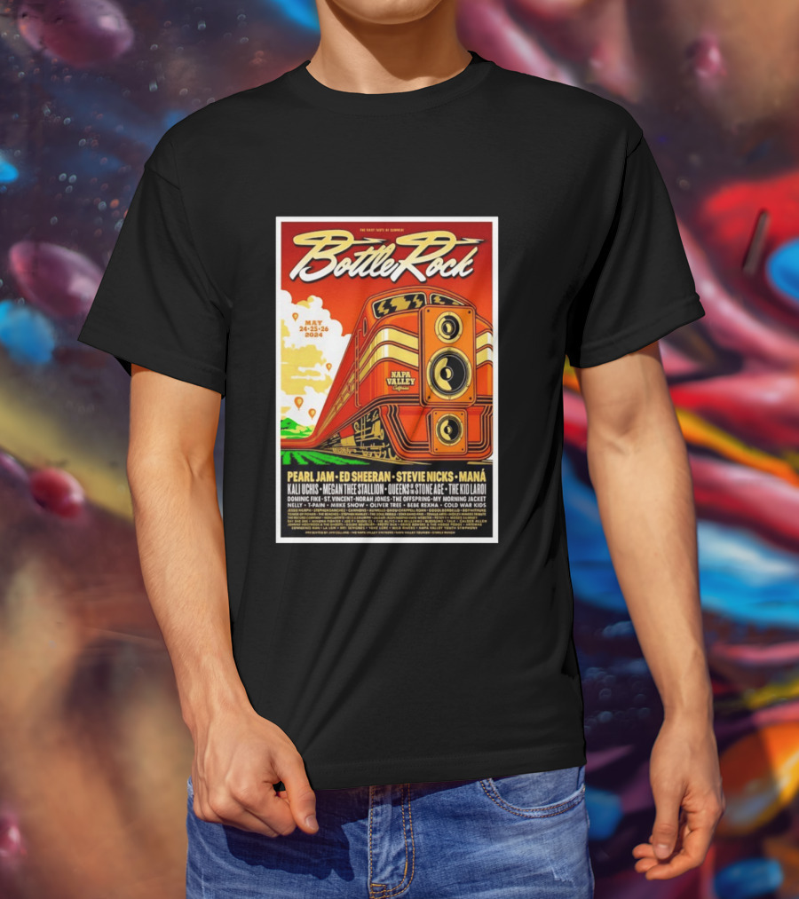 BottleRock Napa Valley May 24 26 2024 Pearl Jam Ed Sheeran Stevie Nicks Maná Napa Valley California T-Shirt
