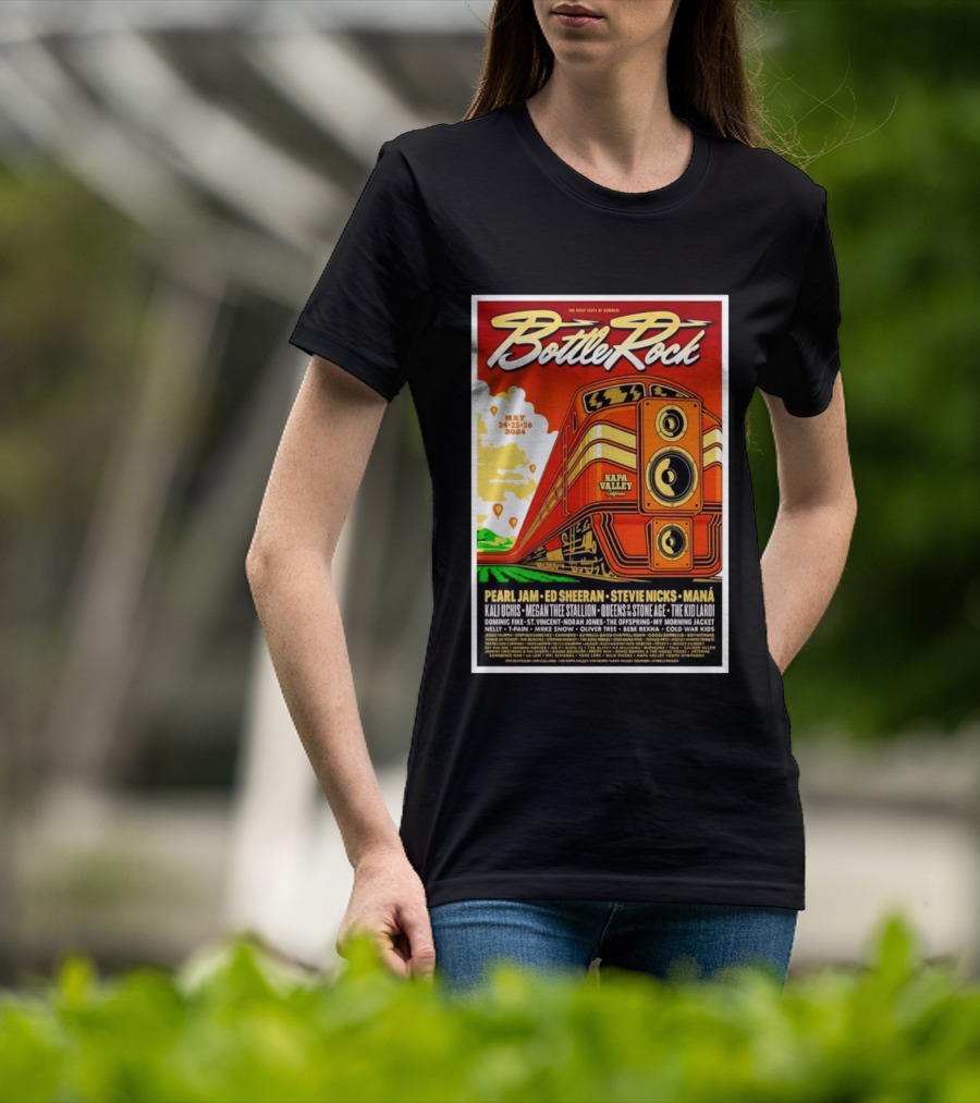 BottleRock Napa Valley May 24 26 2024 Pearl Jam Ed Sheeran Stevie Nicks Maná Napa Valley California T-Shirt