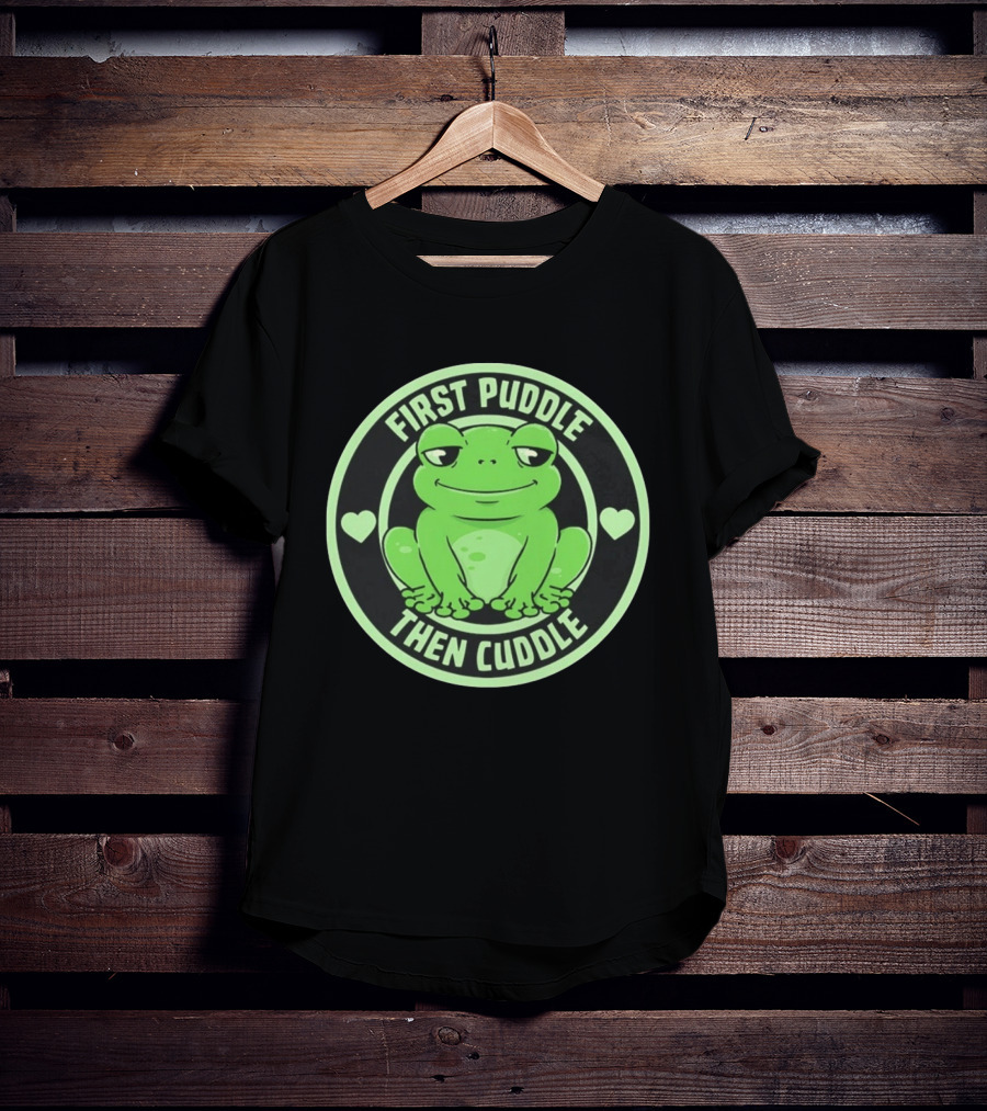 First Puddle Then Cuddle Frog With Hearts T-Shirt