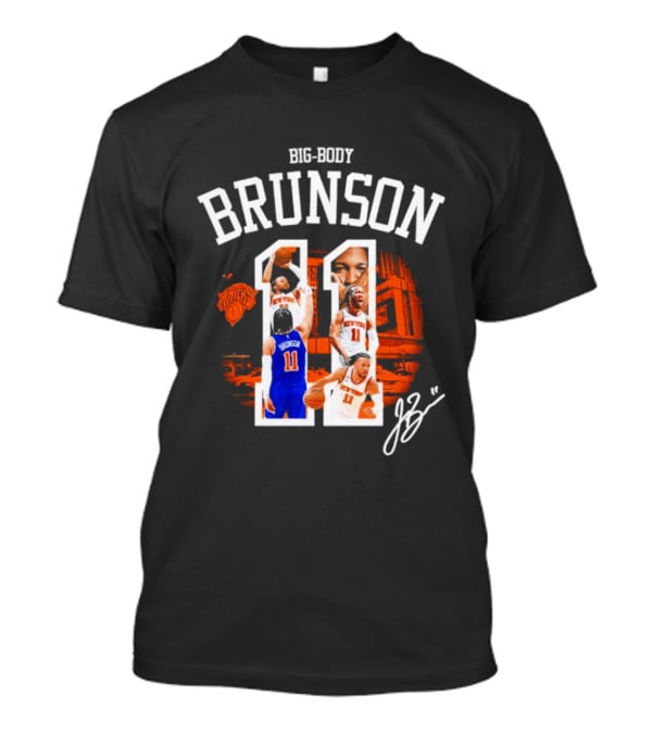 Big Body Brunson New York Knicks Basketball 11 T-Shirt