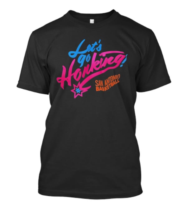 Let's Go Honking San Antonio Basketball Star T-Shirt